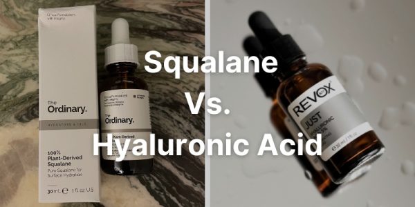 Squalane Vs. Hyaluronic Acid